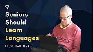 Seniors Should Learn Languages