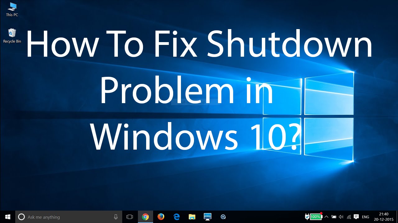 How To Fix Shutdown Problem In Windows 10 ? - YouTube