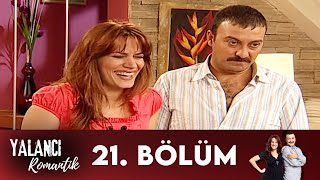 Yalancı Romantik | 21. Bölüm