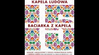 Baciarka z Kapelą - Polish Folk in New York