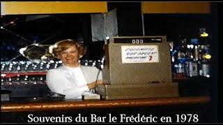 Bar le Frédéric en 1978(Hier@Aujourd`hui)