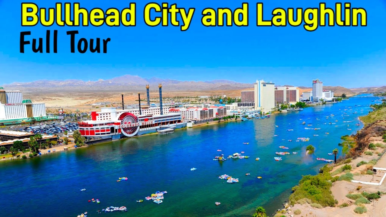 Laughlin Nevada To Bullhead City Arizona Tour - YouTube