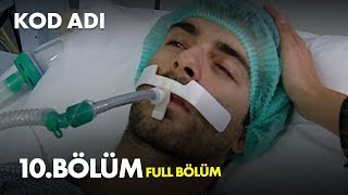 Kod Adı 10. Bölüm - Full Bölüm