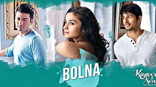 BOLNA(Slowed +Reverb)||Arijit Singh ||Asees Kaur||SIddharth Malhotra||Alia Bhatt||Fawad Khan
