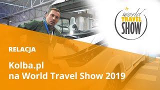 Kolba na World Travel Show 2019 relacja z targów w Warszawie