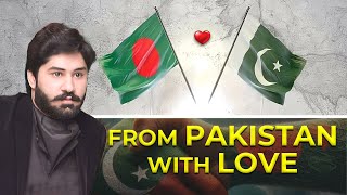 From Pakistan with love, Kamran Saeed Usmani to Bangladesh.