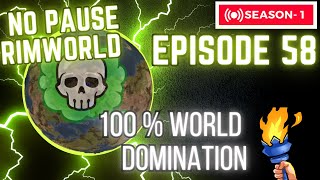 500% World Domination, NO PAUSE, 100% Planet S1 E58