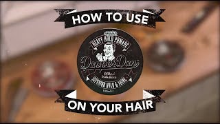 Dapper Dan | Heavy Hold Pomade | How To Style Tutorial