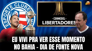 CHEGOU O GRANDE DIA! HOJE É DIA DO BAHIA FAZER HISTÓRIA E VOLTAR A FIGURAR DE FORMA INTERNACIONAL