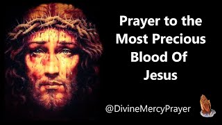 Prayer to the Most Precious Blood of Jesus!