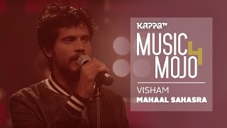 Visham - Mohan Sithara's Mahaal Sahasraa - Music Mojo Season 4 - KappaTV