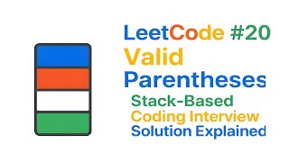 LeetCode #20 Valid Parentheses | Stack-Based Coding Interview Solution Explained