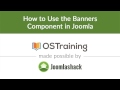 Joomla Beginner Class, Lesson #20: How to Use the Banners Component in Joomla