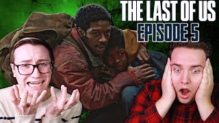 THE LAST OF US - EPISODE 5 *REACTION* | ENDURE AND SURVIVE