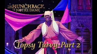 Hunchback of Notre Dame Live- Topsy Turvy- Part 2 (2019)