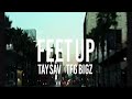 TaySav & TFG Bigz - Feet Up (Official Music Video)