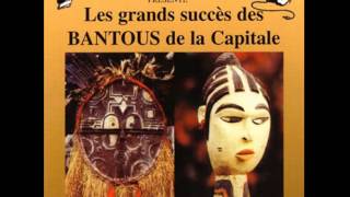 Les Bantous de la Capitale - Choisis ou c'est lui ou c'est moi !