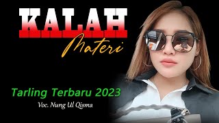 KALAH MATERI voc  Nung Ulqisma ~ Tembang Tarling Terbaru 2023
