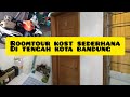 KOST TERMURAH DI TENGAH KOTA BANDUNG || REKOMENDASI UNTUK MAHASISWA WIDYATAMA, PELAJAR DAN KARYAWAN