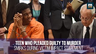 Teen who pleaded guilty to murder smirks during victim impact statement