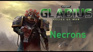 Behold The Terrible Majesty Of The Necrons! | Warhammer 40k: Gladius (Faction Spotlight)