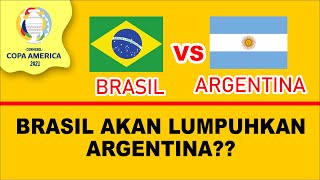 Prediksi Argentina vs Brazil || BRAZIL KALAHKAN ARGENTINA?? || Final Copa America 2021 ||