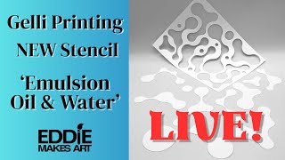 Gelli Printing New Stencil 'Emulsion Oil & Water' LIVE