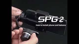 Feiyu SPG 2 How to Install and Balance Official Quick Guide