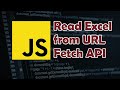 Javascript Tutorial: How to Read Excel File from URL using fetch API and read-excel-file