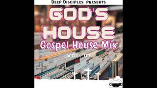 God's House Vol. 1- Gospel House Mix