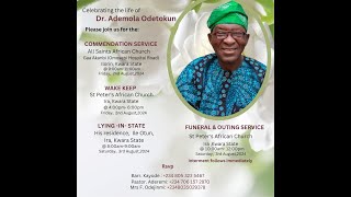 [Funeral and Outing Service] Celebrating The Life of Dr. Ademola Odetokun