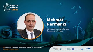 Cyprus Forum Cities 2024 | Opening Address by Mehmet Harmanci