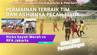 HIGHLIGHT FINAL - Anniversary Mars Purwakarta ke 4 | Ricks Merah vs RFA Jakarta | PECAH TELOOOORRR