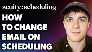 How to Change Email on Acuity Scheduling (Full 2024 Guide)