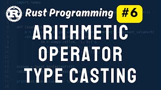 Arithmetic Operation & Type Casting | Rust Programming Tutorial 🦀