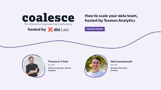 How to scale your data team, hosted by Tasman Analytics