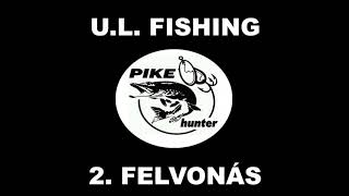 u.l. fishing patak peca 2. felvonás pike hunter vol02 catch \u0026 release salmo gumihal patak peca