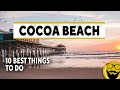 10 Things to Do in Cocoa Beach, Florida