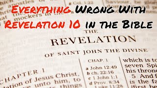 Everything Wrong With Revelation 10 In The Bible