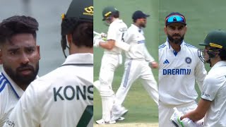 Sam Konstas pushed Virat Kohli Heated Argument, Mohammed Siraj sledge Konstas, Ind vs Aus 4th Test