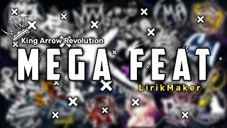 Mega Featuring 2022 Lirik Maker ♪ from K.A.R (King Arrow Revolution)