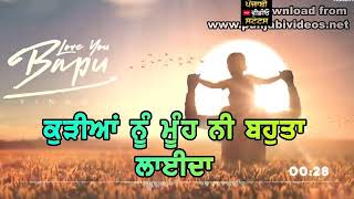 Love you bapu (Singga)latest punjabi song status