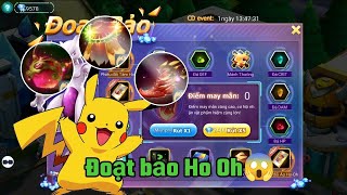 Poke Đại Chiến | Đoạt bảo set Ho oh, quá lời luôn !!