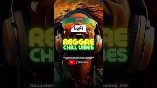 🇯🇲 Reggae Lofi Chill Vibes Music Beat for the Soul
