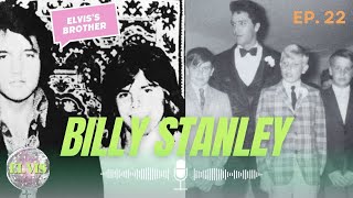 BILLY STANLEY - Elvis's Brother - Joins Us to Share His Memories of Elvis!