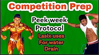 Competition prep last week protocol for peek hit | water drain, Carbs loading, Lasix Safe uses Etc