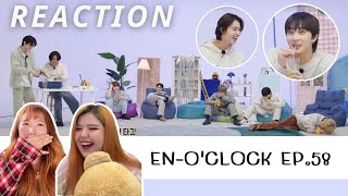 [REACTION] 'EN-O'CLOCK' EP.58 | TwininFrame