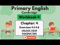 English workbook 4- Chapter 4- Unlock your imagination-Exercises 4.1-4.6