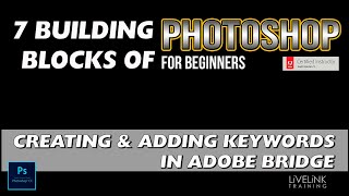 Adobe Bridge 2020 :Creating and Adding Keywords