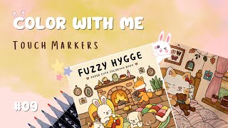 Color With Me 09 | Fuzzy Hygge - Super Cute Coloring Book by Vivi Tinta | Using Touch Markers (ASMR)